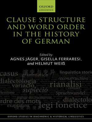 cover image of Clause Structure and Word Order in the History of German
